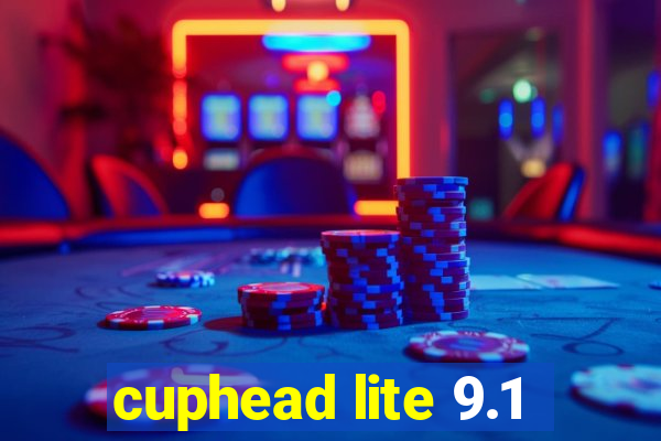 cuphead lite 9.1